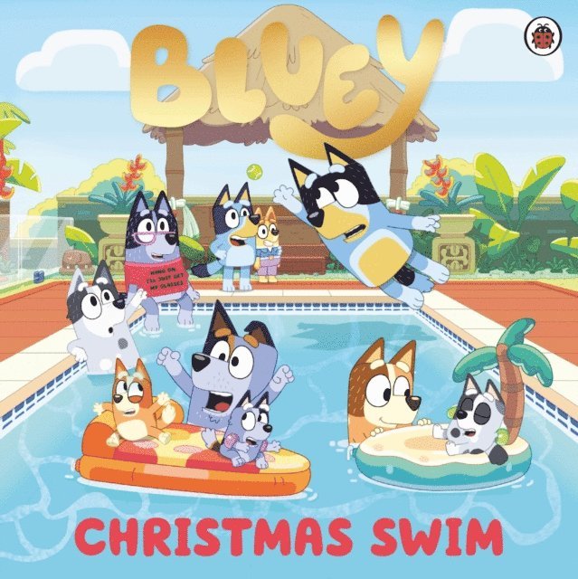 Bluey - Bluey: Christmas Swim, E-bok