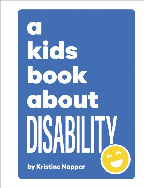 Kristine Napper - Kids Book About Disability, E-bok