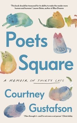 Courtney Gustafson - Poets Square, Inbunden
