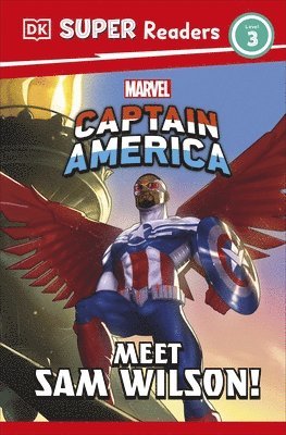 DK - DK Super Readers Level 3 Marvel Captain America Meet Sam Wilson!, Häftad