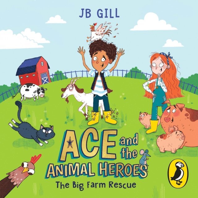 JB Gill - Ace and the Animal Heroes: The Big Farm Rescue, Ljudbok