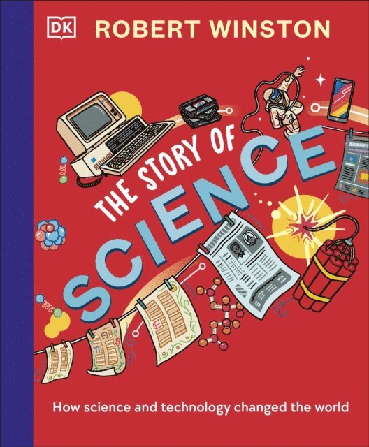 Robert Winston - Robert Winston: The Story of Science, E-bok