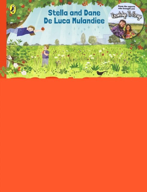 Stella De Luca Mulandiee, Dane De Luca Mulandiee - Foraging: The Complete Guide for Kids and Families!, E-bok. Tillgänglighet: Lägg i varukorg