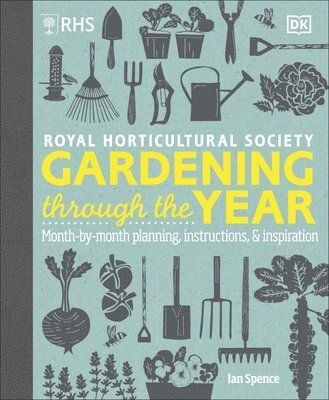 Ian Spence - RHS Gardening Through the Year, Inbunden