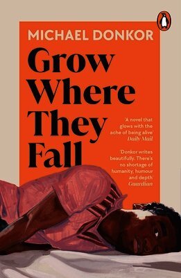 Michael Donkor - Grow Where They Fall, Häftad