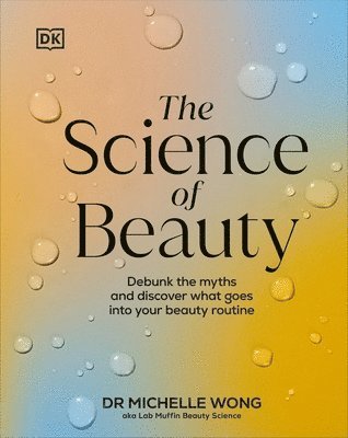 Science of Beauty av Michelle Wong