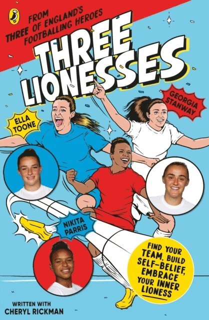 Ella Toone, Georgia Stanway, Nikita Parris, Cheryl Rickman - Three Lionesses, E-bok