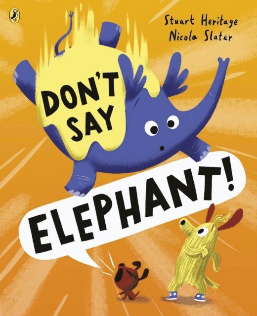 Stuart Heritage - Don't Say Elephant!, E-bok