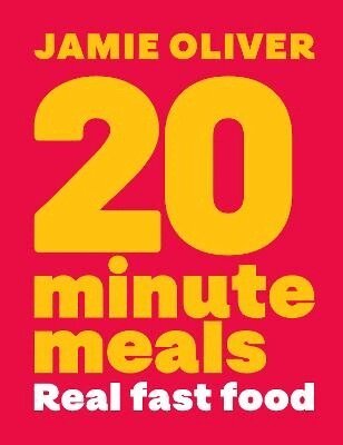 Jamie Oliver - 20 Minute Meals, Inbunden