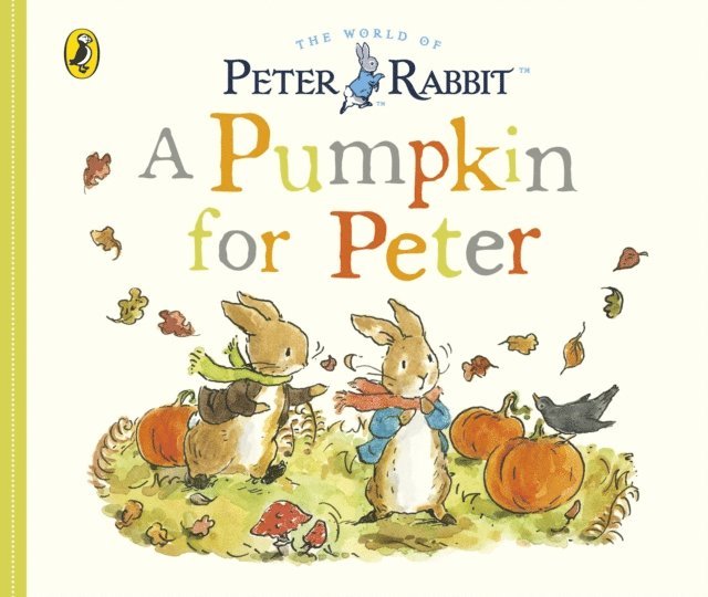 Beatrix Potter - Peter Rabbit Tales: A Pumpkin for Peter, E-bok
