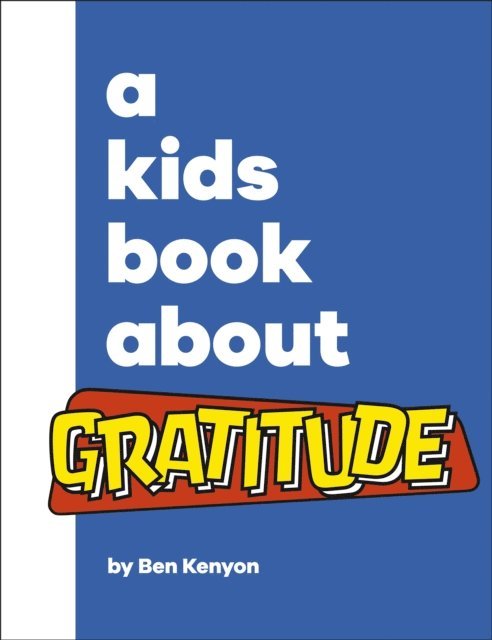Ben Kenyon - Kids Book About Gratitude, E-bok