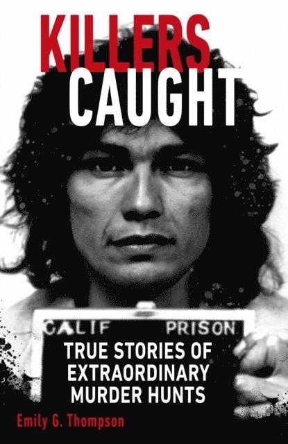 Emily G. Thompson - Killers Caught, E-bok
