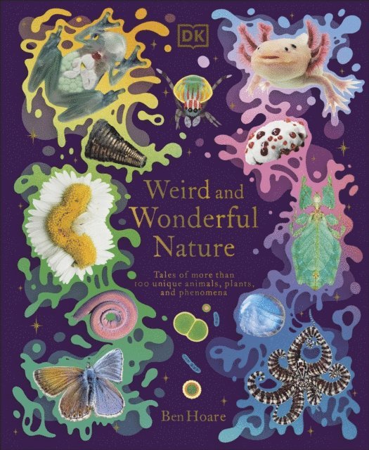 Ben Hoare - Weird and Wonderful Nature, E-bok