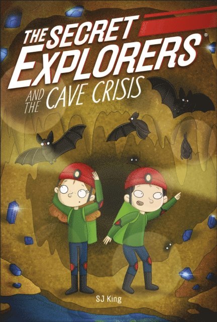 SJ King - Secret Explorers and the Cave Crisis, E-bok