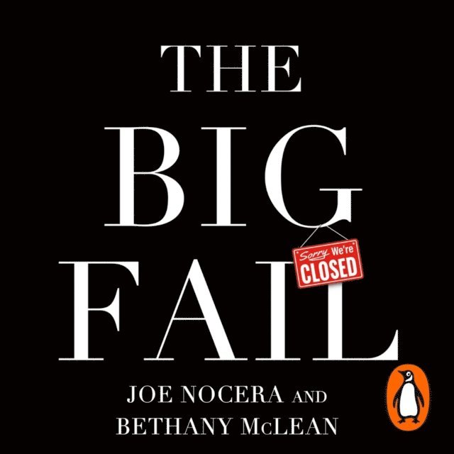 Joe Nocera, Bethany McLean - Big Fail, Ljudbok