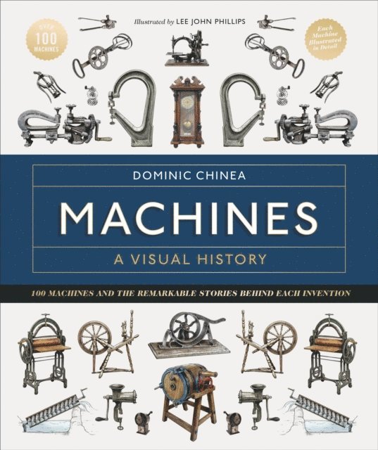 Dominic Chinea - Machines A Visual History, E-bok