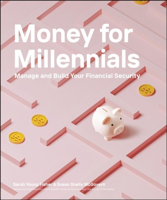 Sarah Young Fisher, Susan Shelly McGovern - Money for Millennials, E-bok