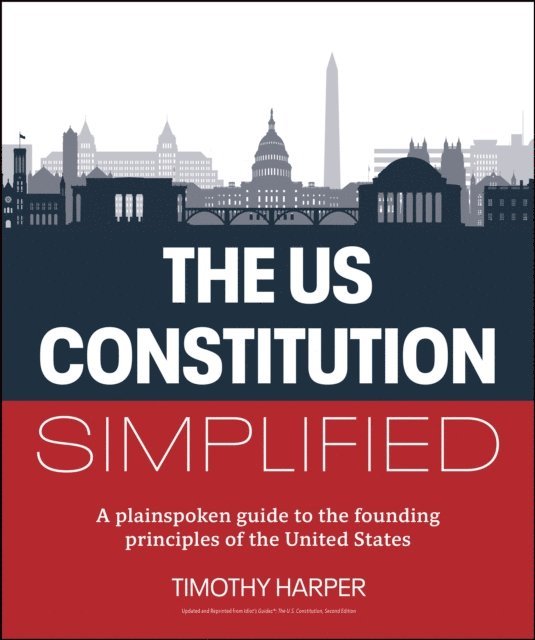 Timothy Harper - U.S. Constitution Simplified, E-bok