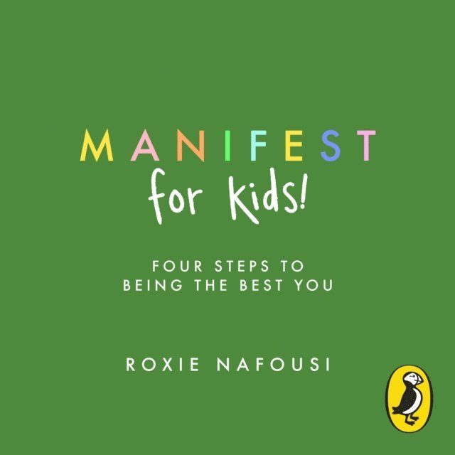 Roxie Nafousi - Manifest for Kids, Ljudbok