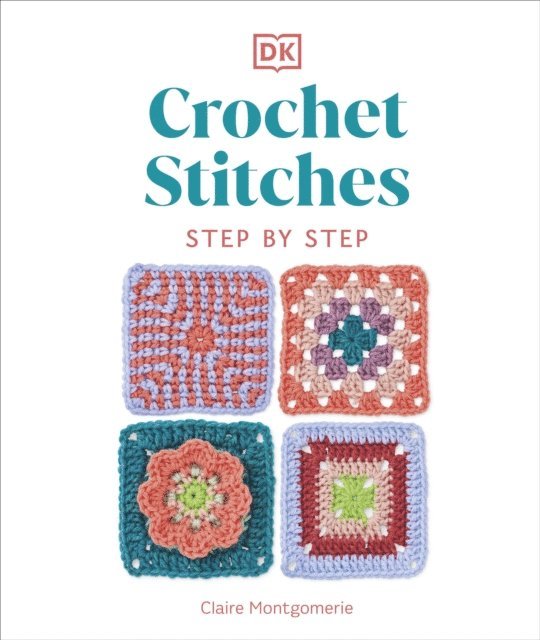 Claire Montgomerie - Crochet Stitches Step-by-Step, E-bok