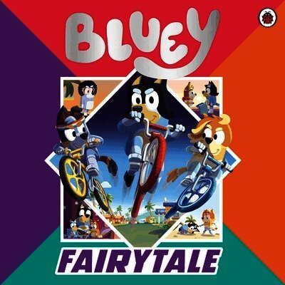 Bluey: Fairytale