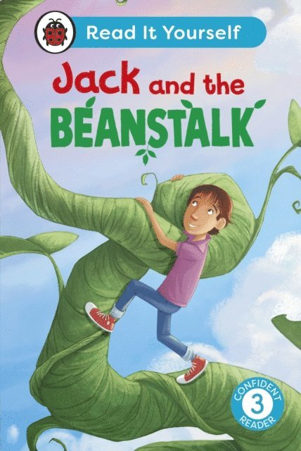Ladybird - Jack and the Beanstalk: Read It Yourself - Level 3 Confident Reader, E-bok