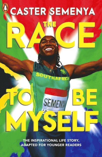 Caster Semenya - Race To Be Myself: Adapted for Younger Readers, E-bok