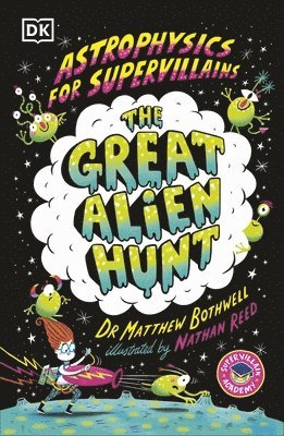 Matthew Bothwell - Astrophysics for Supervillains 2 The Great Alien Hunt, Häftad. Tillgänglighet: Lägg i varukorg