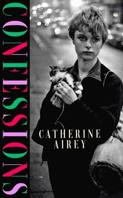 Catherine Airey - Confessions, Inbunden