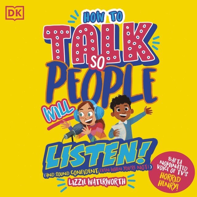 Lizzie Waterworth - How To Talk So People Will Listen, Ljudbok