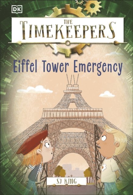 SJ King - Timekeepers: Eiffel Tower Emergency, E-bok