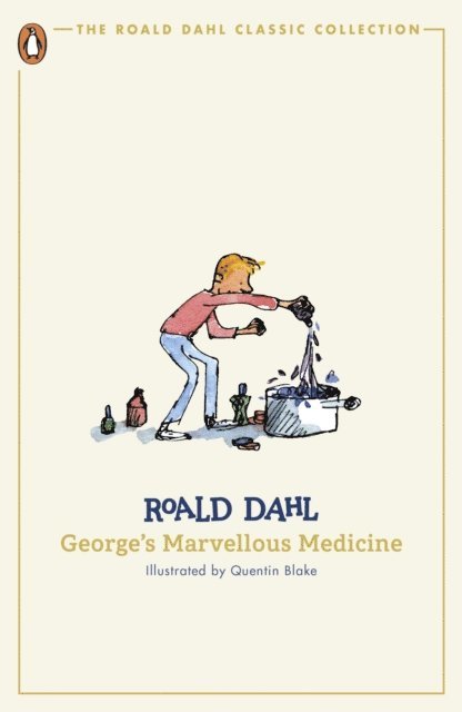 Roald Dahl - George's Marvellous Medicine, E-bok