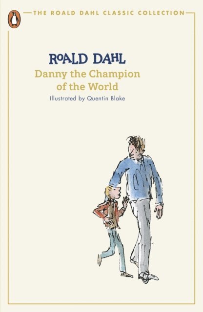Roald Dahl - Danny the Champion of the World, E-bok