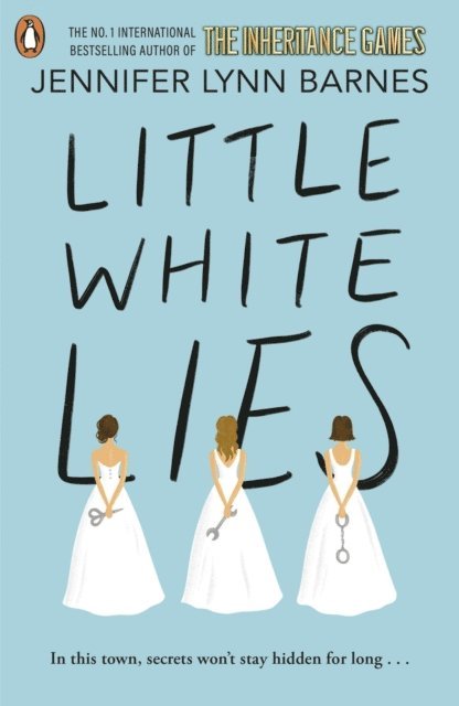 Jennifer Lynn Barnes - Little White Lies, E-bok