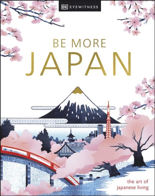 DK Travel - Be More Japan, E-bok