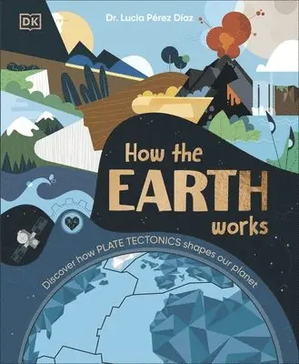 Lucia Dr Perez Diaz - How the Earth Works, Inbunden. Tillgänglighet: Lägg i varukorg