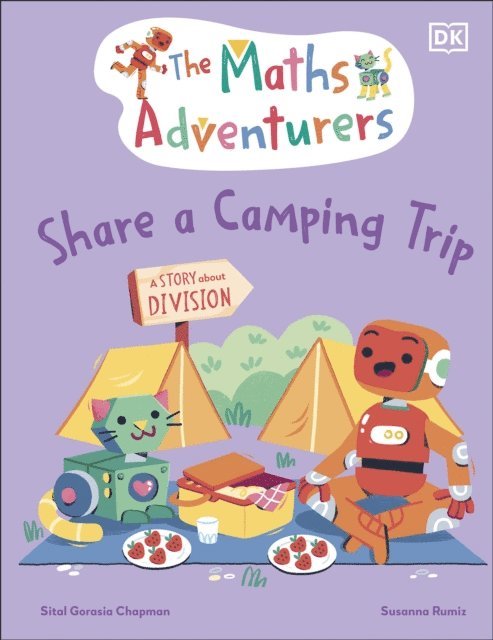 Sital Gorasia Chapman - Maths Adventurers Share a Camping Trip, E-bok