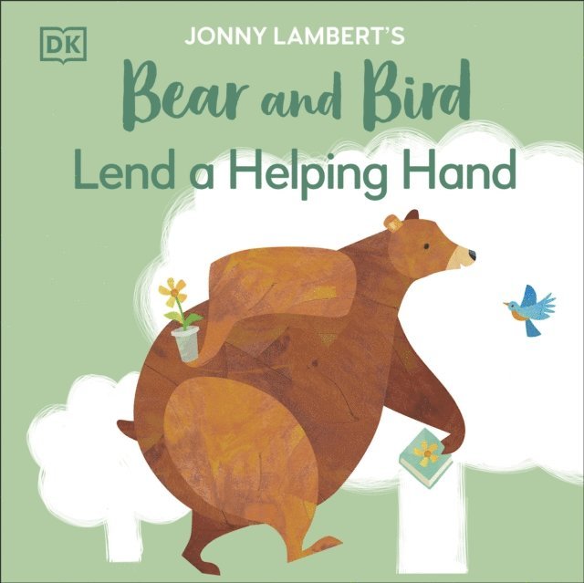 Jonny Lambert - Jonny Lambert's Bear and Bird: Lend a Helping Hand, E-bok