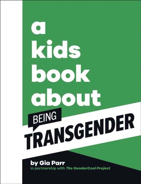 Gia Parr - Kids Book About Being Transgender, E-bok