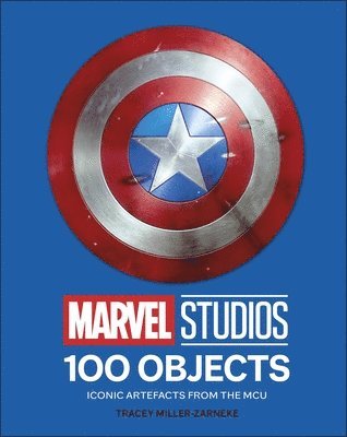 Tracey Miller-Zarneke - Marvel Studios 100 Objects, Inbunden