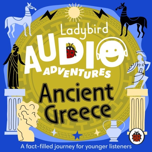 Ben Bailey Smith - Ladybird Audio Adventures: Ancient Greece, Ljudbok
