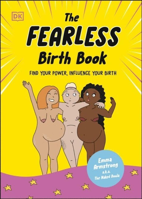 Emma Armstrong - Fearless Birth Book (The Naked Doula), E-bok