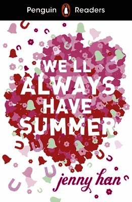 Jenny Han - Penguin Readers Level 5: We'll Always Have Summer (ELT Graded Reader), Häftad