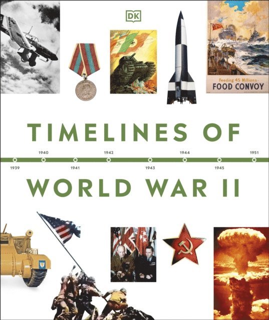 DK - Timelines of World War II, E-bok