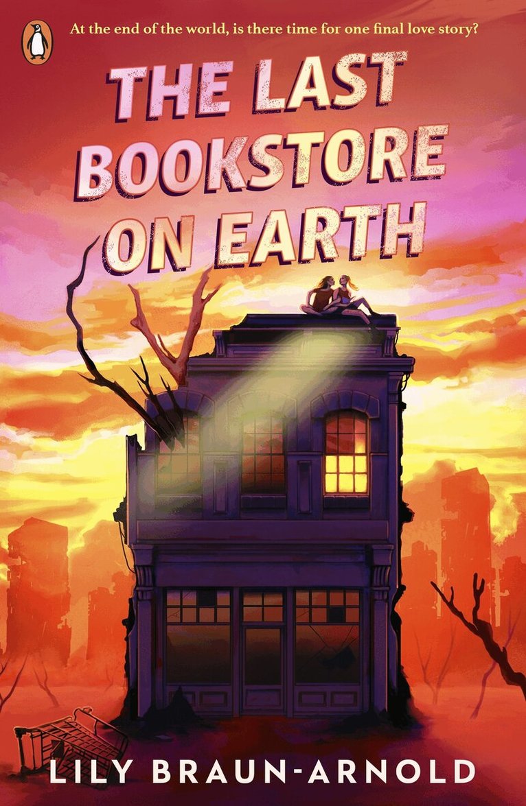 Lily Braun-Arnold - Last Bookstore on Earth, Häftad