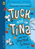 Tuck and Tina and the Haunted School