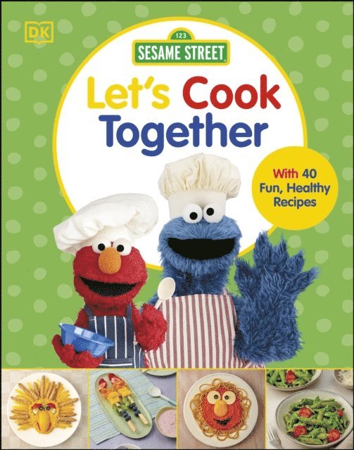 DK - Sesame Street Let's Cook Together, E-bok