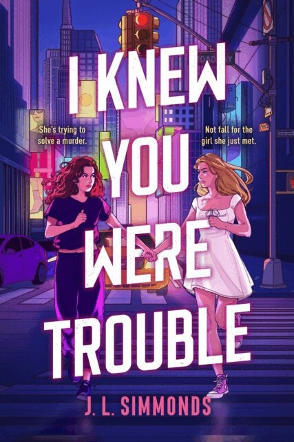 J. L. Simmonds - I Knew You Were Trouble, E-bok