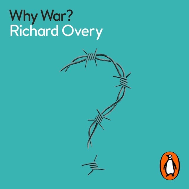 Richard Overy - Why War?, Ljudbok