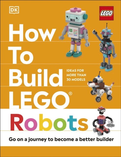 Jessica Farrell, Hannah Dolan - How to Build LEGO Robots, E-bok